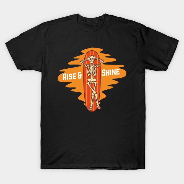 Rise And Shine Surfing Skeleton T-Shirt by waltzart